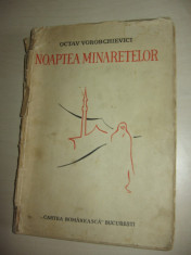 NOAPTEA MINARETELOR - OCTAV VOROBCHIEVICI // ILUSTRATA, 1934 // MACEDONI,TURTUCAIA... foto