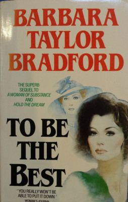 TO BE THE BEST - Barbara Taylor Bradford (carte in limba engleza) foto