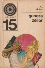 ALEXANDRU BABES - GENEZA ZEILOR. ESEU DE ANTROPOLOGIE RELIGIOASA { 1970, 197 p. } foto