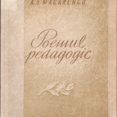 A.S. MACARENCO - POEMUL PEDAGOGIC { 1951, 673 p. + 30 PLANSE}
