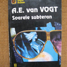 A.E. van Vogt - Soarele subteran