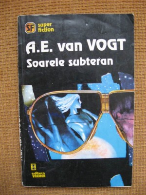 A.E. van Vogt - Soarele subteran foto
