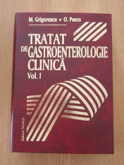 TRATAT DE GASTROENTEROLOGIE CLINICA- M. GRIGORESCU, O. PASCU- VOL I- 1996 foto