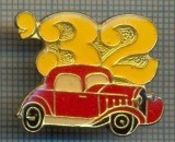 1022 INSIGNA AUTOMOBILISTICA - AUTOTURISM ANUL &#039;32 DIN CARE SE FAC FAIMOASELE HOT ROD -starea ce se vede.