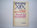 DARUL LUI HUMBOLDT -SAUL BELLOW -Col Romanul Sec XX,P7, 1979