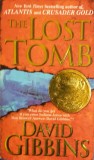 THE LOST TOMB - David Gibbins (carte in limba engleza)