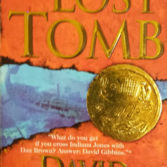 THE LOST TOMB - David Gibbins (carte in limba engleza)