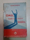 Omul care si-a gasit umbra - Cezar Petrescu / 1928, editia a II-a