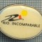 1081 INSIGNA - RIO INCOMPARABLE - BRAZILIA -aviatie?, turism? -starea ce se vede.