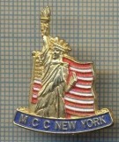 1094 INSIGNA - M C C NEW YORK - STATELE UNITE ALE AMERICII -starea ce se vede.