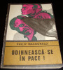 ODIHNEASCA-SE IN PACE - Philip Macdonald, 1970, Univers