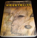 MOUNTOLIVE - Lawrence Durrell, 1983, Alta editura