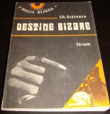 DESTINE BIZARE - Gheorghe Bratescu