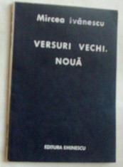 MIRCEA IVANESCU - VERSURI VECHI, NOUA (editia princeps, 1988) foto