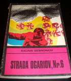 STRADA OGARIOV, NR.6 - Iulian Semionov, 1975, Univers