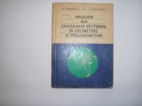 Aplicatii ale Calculului Vectorial in Geometrie si Trigonometrie G Simionescu ,