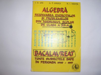 ALGEBRA- REZOLVAREA EXERCITIILOR SI PROBLEMELOR DIN MANUALUL DE CLASA A XII A, foto