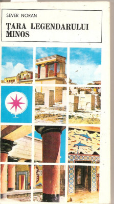 (C5077) TARA LEGENDARULUI MINOS DE SEVER NORAN, EDITURA SPORT-TURISM, 1977 (2) foto