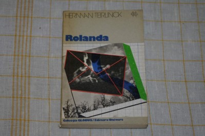 Rolanda - Herman Teirlinck - Editura Univers - 1979 foto