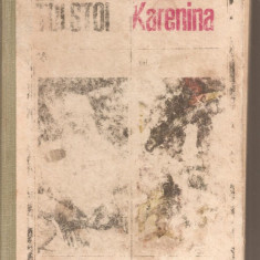 (C5054) ANA KARENINA DE LEV TOLSTOI, VOL.1, EDITURA UNIVERS, 1980, TRADUCERE DE M. SEVASTOS, STEFANA VELISAR TEODOREANU SI R. DONICI