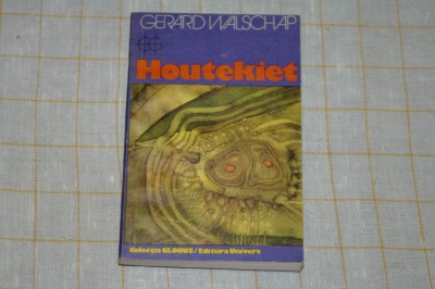 Houtekiet - Gerard Walschap - Editura Univers - 1981 foto