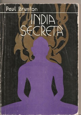 (C5063) INDIA SECRETA DE PAUL BRUNTON, EDITURA VENUS, 1991 foto