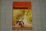 Carantina - Olga Scheinpflugova - Editura Univers - 1978