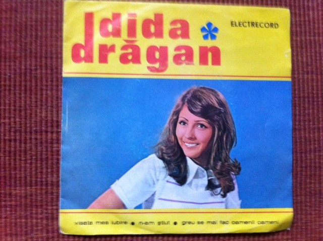 dida dragan visata mea iubire disc single 7&quot; vinyl muzica pop usoara EDC 10261 VG+