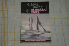 Al treilea inel - Kostas Taktsis - Editura Univers - 1985 foto