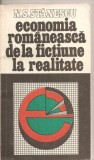 (C5080) ECONOMIA ROMANEASCA DE LA FICTIUNE LA REALITATE DE N.S. STANESCU, EDITURA HUMANITAS, 1991