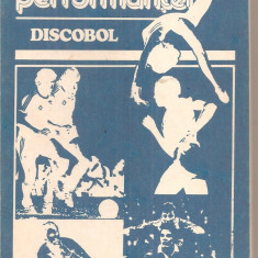 (C5066) LUCIDITATEA PERFORMANTEI. DISCOBOL, EDITURA SPORT-TURISM, 1983