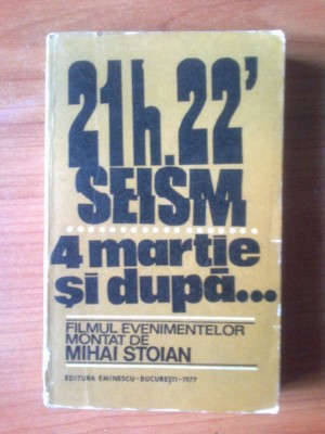 t 21H22&amp;#039; SEISM -4 MARTIE SI DUPA...-FILMUL EVENIMENTELOR MONTAT DE MIHAI STOIAN foto