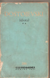 (C5084) IDIOTUL DE DOSTOIEVSKI, VOL 2, EDITURA PENTRU LITERATURA, 1965, TRADUCERE DE NICOLAE GANE, Alta editura, C. Gane