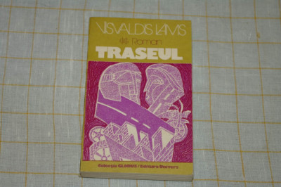 Traseul - Visvaldis Lams - Editura Univers - 1982 foto