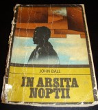 IN ARSITA NOPTII - John Ball, Univers