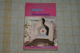 Cusca - Poligonul - Alberts Bels - Editura Univers - 1986