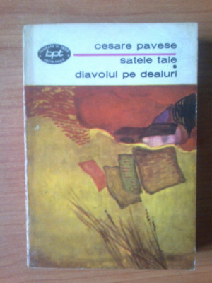 w2 Cesare Pavese - Satele tale / Diavolul pe dealuri foto