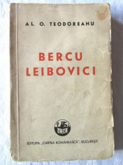 Carte veche: &amp;quot;BERCU LEIBOVICI&amp;quot;, Al. O. Teodoreanu, 1942. Ed. II revazuta si marita. Exemplar numerotat foto