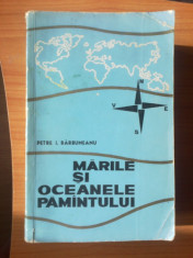 h3 Marile Si Oceanele Pamantului - Petre I. Barbuneanu foto