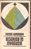 (C5045) BISERICA IN INVOLUTIE DE VICTOR KERNBACH, EDITURA POLITICA, 1984, Alta editura