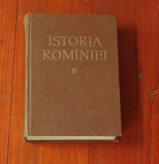 carte --- Istoria Rominiei - volumul IV - Editura Academiei 1964 - 862 pagini ! foto