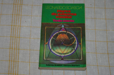 Marea de culoarea vinului - Todo modo - Leonardo Sciascia - Editura Univers - 1980 foto