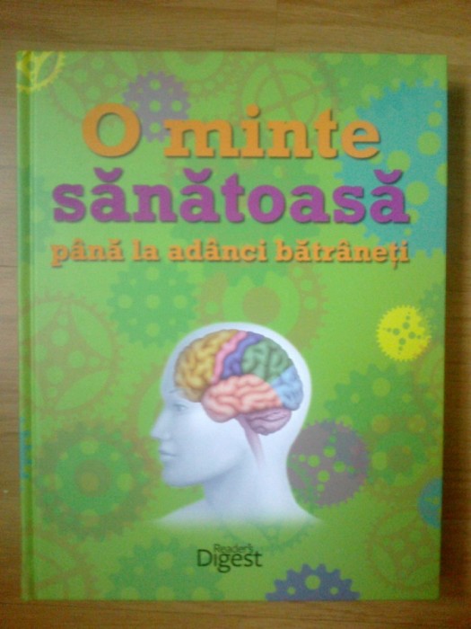 w O minte sanatoasa pana la adanci batraneti - Reade&#039;s Digest