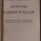 MIHAIL M.IONESCU - DICTIONAR ROMAN - ITALIAN ~ cuprinzand si notiuni elementare de gramatica italiana; nume proprii ~ Ed.1944