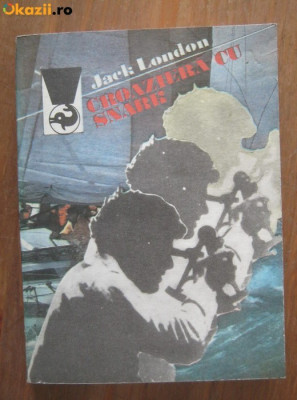 CROAZIERA CU SNARK DE JACK LONDON,EDITURA MERIDIANE 1988,COLECTIA DELFIN foto