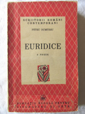 Carte veche: &amp;quot;EURIDICE. 8 Proze&amp;quot;, Petru Dumitriu, 1947. Exemplar numerotat foto