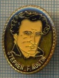 1182 INSIGNA - STEPHEN F. AUSTIN(1793-1836) -intreprinzator american renumit, ce a dat nume de orase, universitati, etc. -starea care se vede