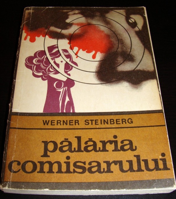 PALARIA COMISARULUI - Werner Steinberg