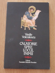 VASILE VOICULESCU- CALATORIE SPRE LOCUL INIMII-POEME RELIGIOASE foto