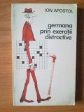 D10 Germana Prin Exercitii Distractive - Ion Apostol, 1983, Alta editura